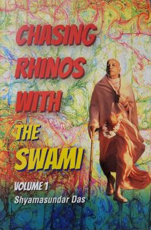 Chasing Rhinos With The Swami Volume 1
